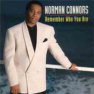 Norman Connors - Remember Who You Are