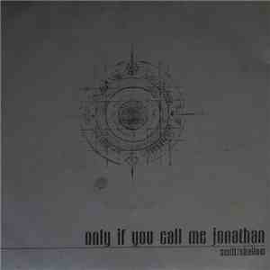 Only If You Call Me Jonathan - Swift/Shallow