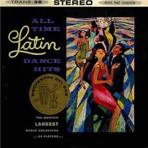 Orchestra Del Oro - All Time Latin Dance Hits
