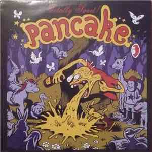 Pancake  - Totally Sweet!