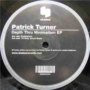 Patrick Turner - Depth Thru Minimalism EP