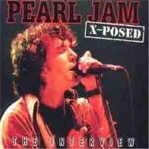 Pearl Jam - Pearl Jam X-Posed (The Interview)