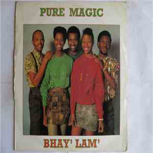 Pure Magic - Bhay' Lam'