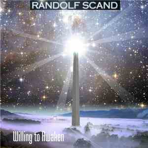 Randolf Scand - Willing To Awaken