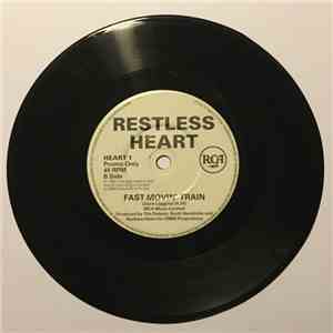 Restless Heart - A Tender Lie/Fast Movin' Train