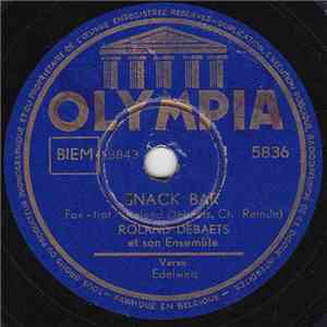 Roland Debaets Et Son Ensemble - Snack Bar