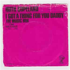 Ruth Copeland - I Got A Thing For You Daddy