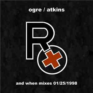 Rx  - And When Mixes 10/27/1997