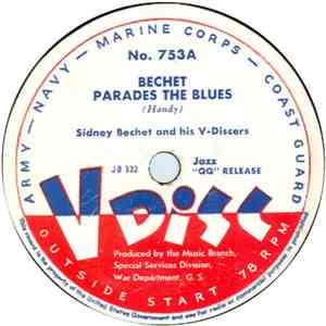 Sidney Bechet And His V-Discers, Muggsy Spanier And The V-Disc Dixielanders ...