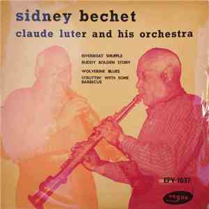 Sidney Bechet, Claude Luter And His Orchestra - Riverboat Shuffle