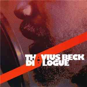 Thavius Beck - Dialogue