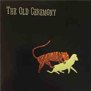 The Old Ceremony - The Old Ceremony