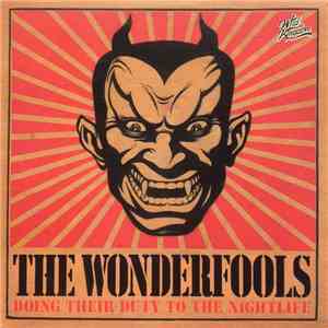 The Wonderfools - Doing Their Duty To The Nightlife