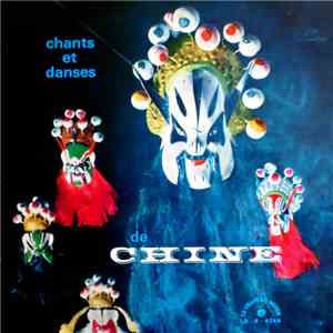 Unknown Artist - Chants Et Danses De Chine