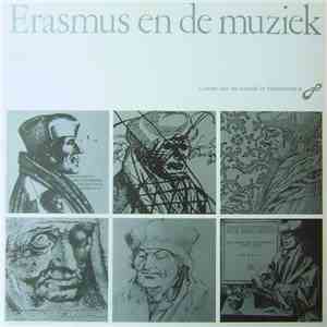 Various - Luister Van De Muziek In Vlaanderen 6 - Erasmus En De Muziek