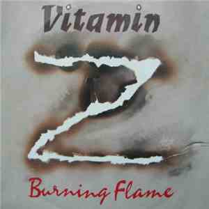 Vitamin Z - Burning Flame