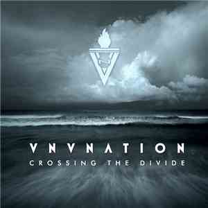 VNV Nation - Crossing The Divide