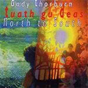 Andy Thorburn - Tuath Gu Deas - North To South (A Folk Prepared)