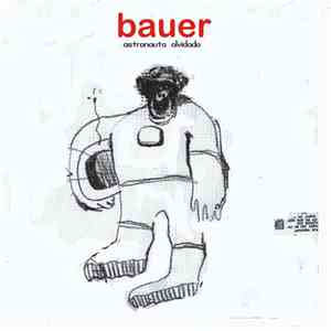 Bauer  - Astronauta Olvidado