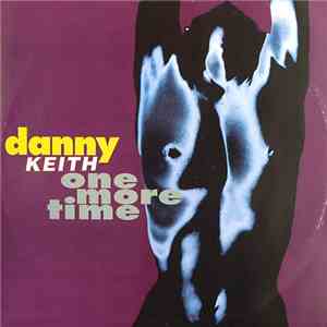 Danny Keith - One More Time
