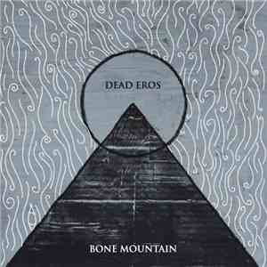 Dead Eros - Bone Mountain