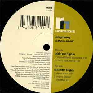 Deepswing Featuring Xavior - Takin' Me Higher