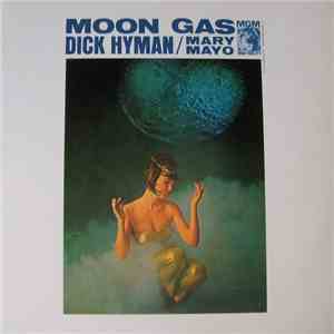 Dick Hyman / Mary Mayo - Moon Gas