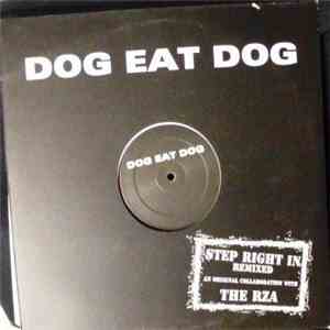 Dog Eat Dog - Step Right In (Remixed)