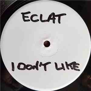 Eclat - I Don't Laa EP