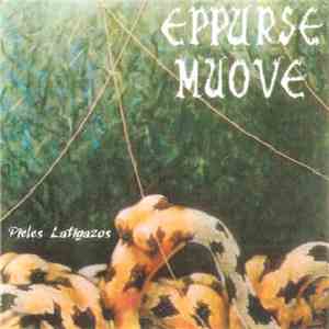 Eppurse Muove - Pieles Latigazos
