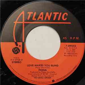 Fiona  - Love Makes You Blind