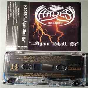 Hades - ...Again Shall Be