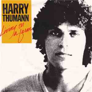 Harry Thumann - Living On A Farm