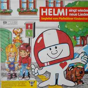 Helmi  Begleitet Vom Pfaffstättner Kinderchor - Helmi Singt Wieder Neue Lieder