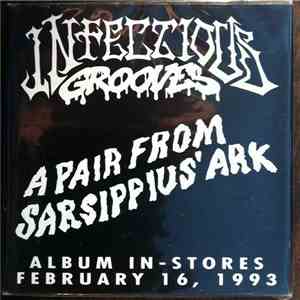 Infectious Grooves - A Pair From Sarsippius' Ark