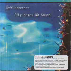 Jeff Merchant - City Makes No Sound