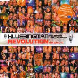 Klubbingman Featuring Trixi Delgado - Revolution (We Call It)