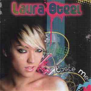 Laura Steel - Taste Me