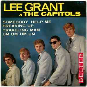 Lee Grant & The Capitols - Somebody Help Me / Breaking Up / Travelling Man ...