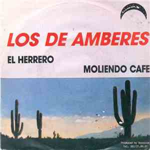Los De Amberes - El Herrero / Moliendo Cafe