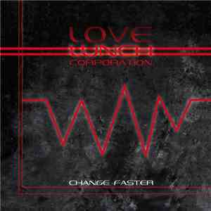 Love Lunch Corporation - Change Faster