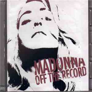 Madonna - Off The Record