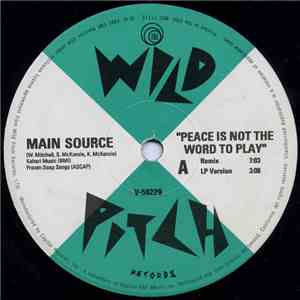 Main Source - Peace Is Not The Word To Play