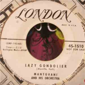 Mantovani And His Orchestra - Lazy Gondolier / Longing