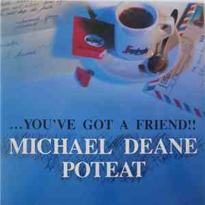 Michael Deane Poteat - You've Got A Friend !!