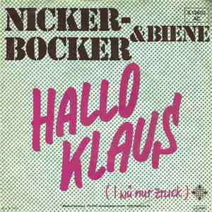 Nickerbocker & Biene - Hallo Klaus (I Wü Nur Zruck)