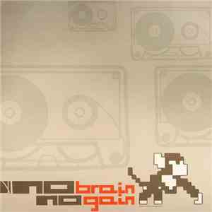 No Brain No Gain - No Brain No Gain
