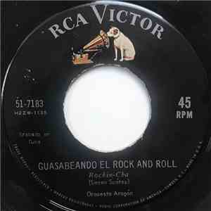 Orquesta Aragon - Guasabeando El Rock And Roll / Quiero Ver