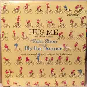 Patti Stren, Blythe Danner, Linda Danly - Hug Me And Other Stories