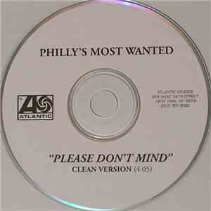 Philly’s Most Wanted - Please Don't Mind (Clean Version)
